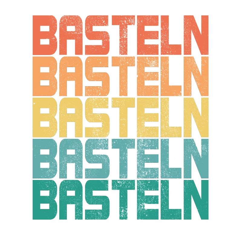 Basteln Retro Sprüche Bastler Handarbeit Geschenk