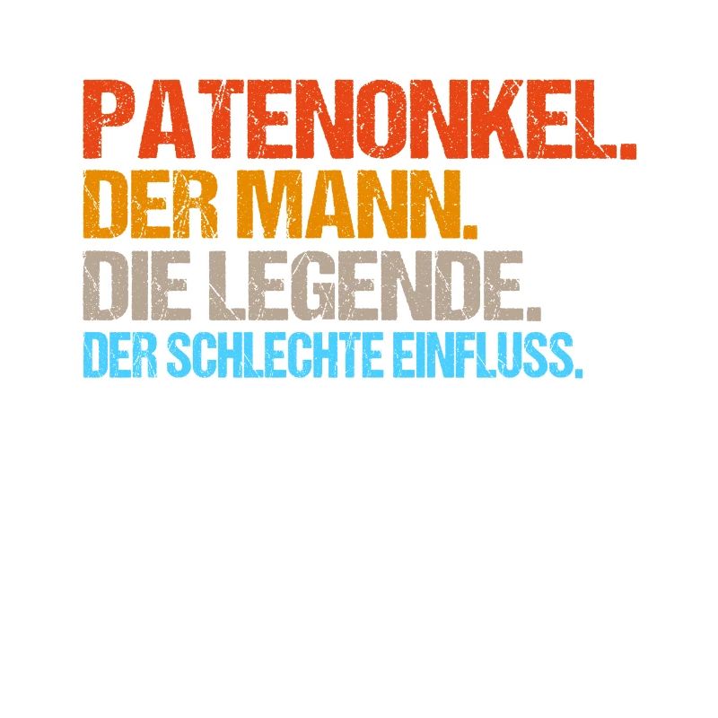 Patenonkel der schlechte Einfluss. Geschenkidee