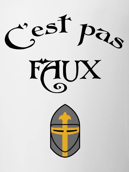 C'est pas faux !