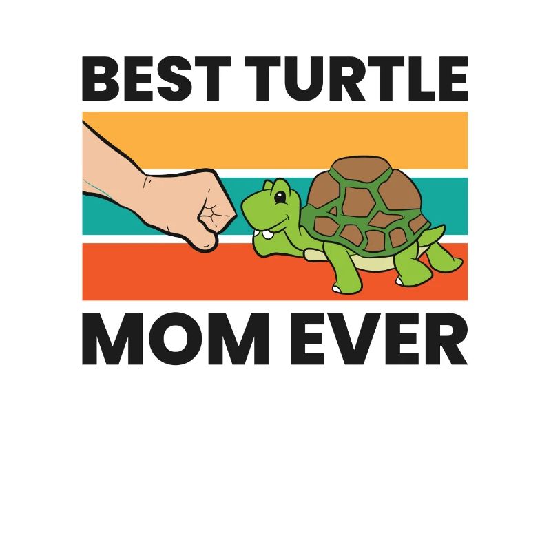 Best Turtle Mom Ever