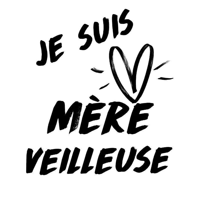 Je suis mère-veilleuse
