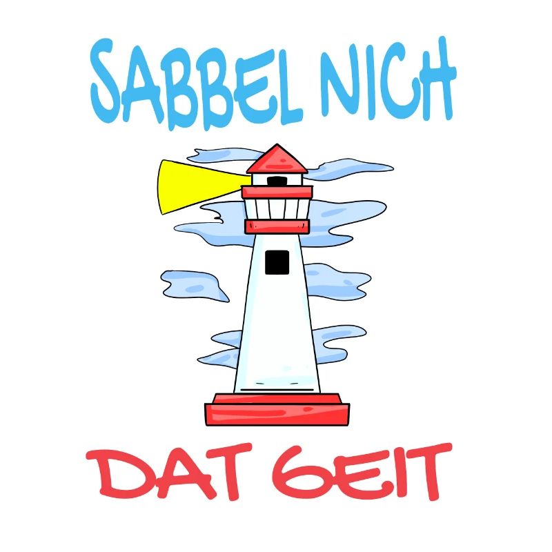 Leuchtturm - Sabbel Nich Dat Geit - Plattdeutsch