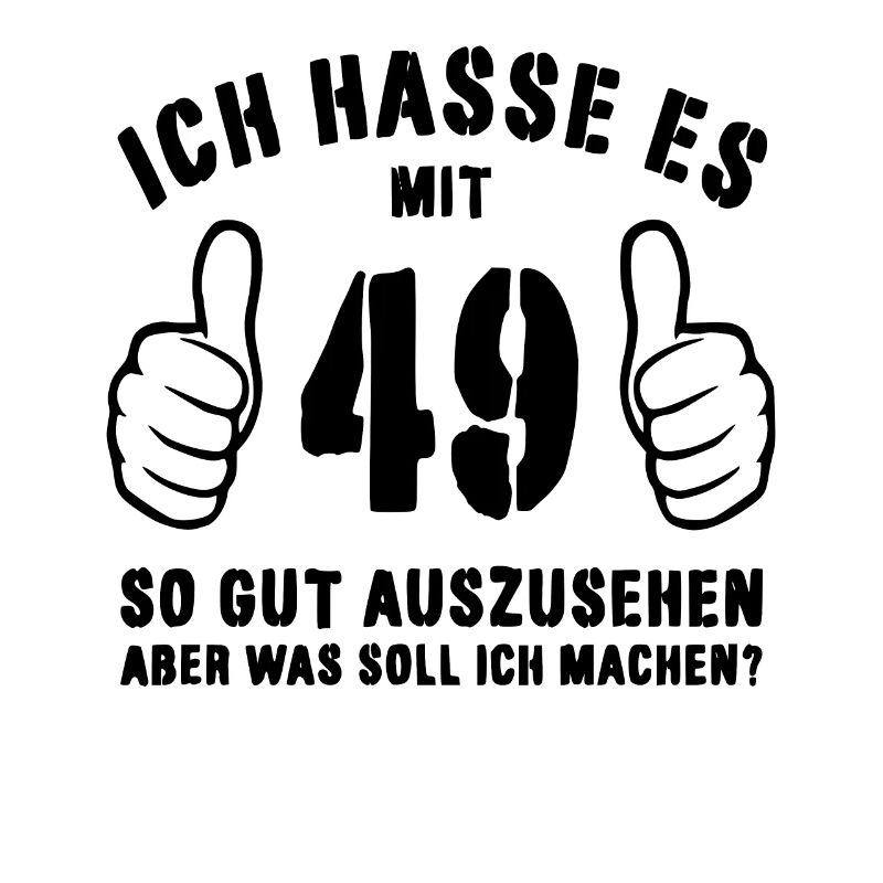 49. Geburtstag Geschenkidee Lustiger Spruch