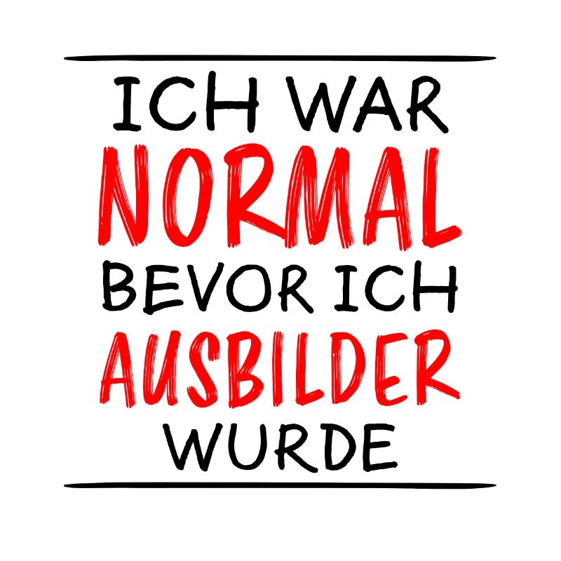 Ausbilder Lustiger Spruch Beruf Kollegen Geschenk