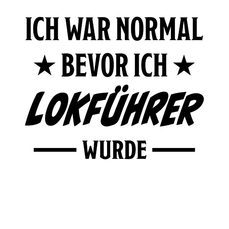 Lokführer Lustig Spruch Eisenbahn Zug Fun Geschenk