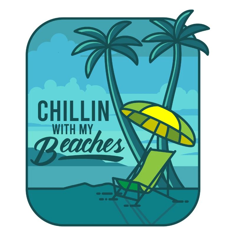 Chillin With My Beaches Vacances à la plage