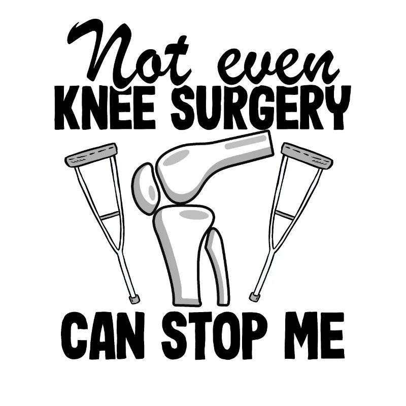 Not Even Knee Surgery Can Stop Me Knee Replacement