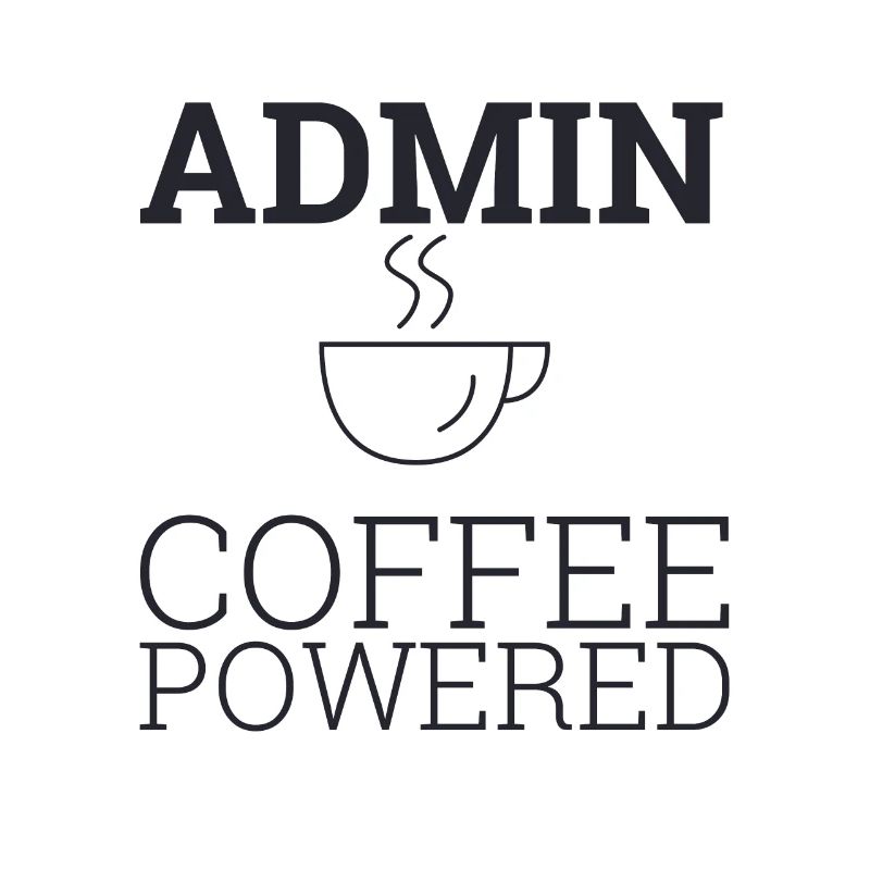 "Admin Coffee Powered | Admin"