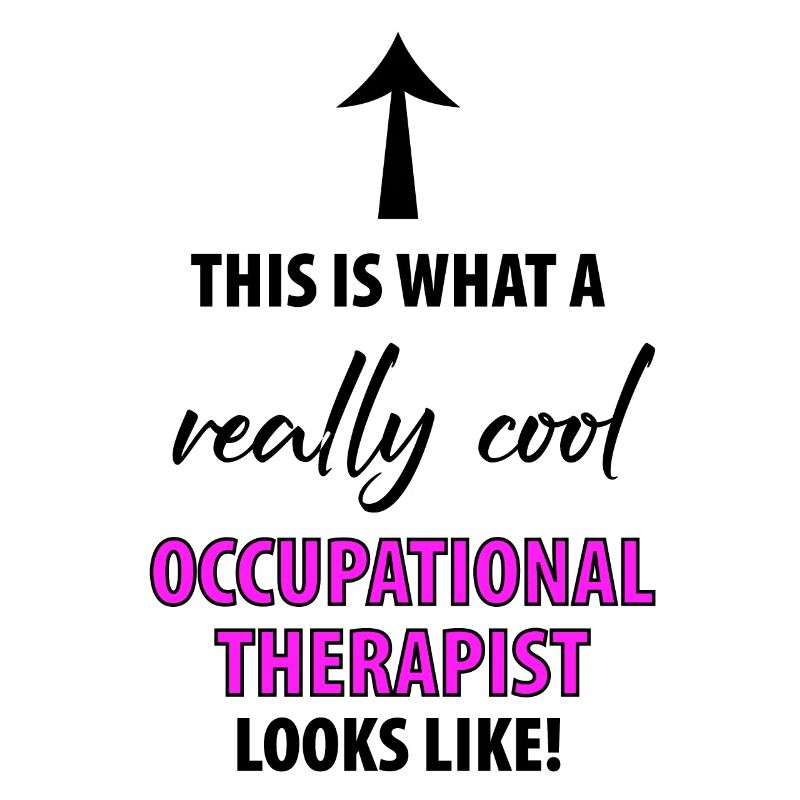 OCCUPATIONAL THERAPIST OCCUPATIONAL THERAPY