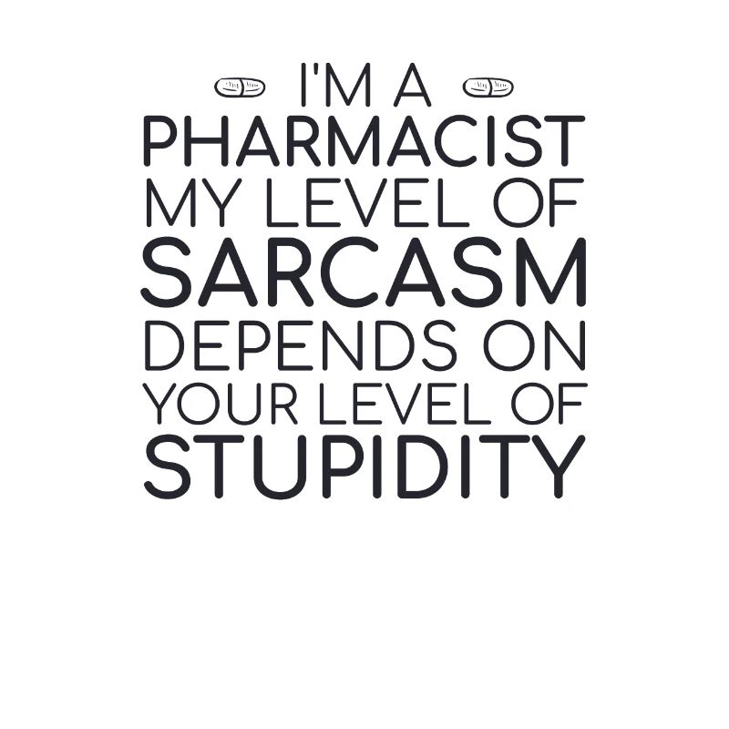 "Pharmacist Sarcasm | Pharmacy"