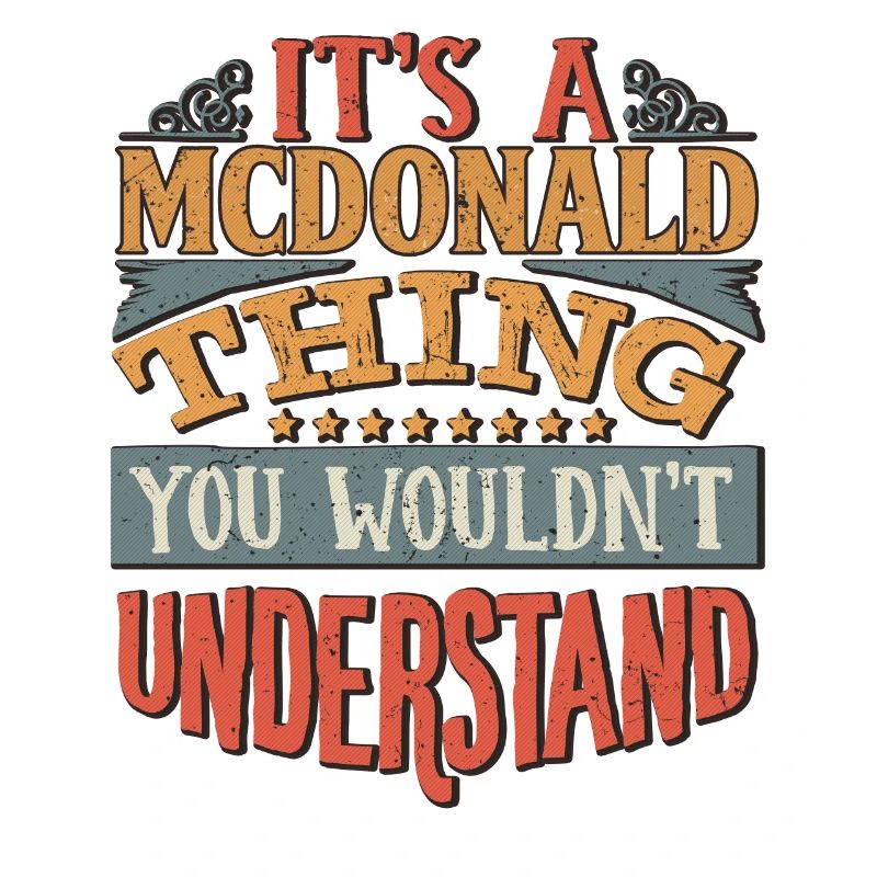 C’est une chose Mcdonald que vous ne comprendriez pas -