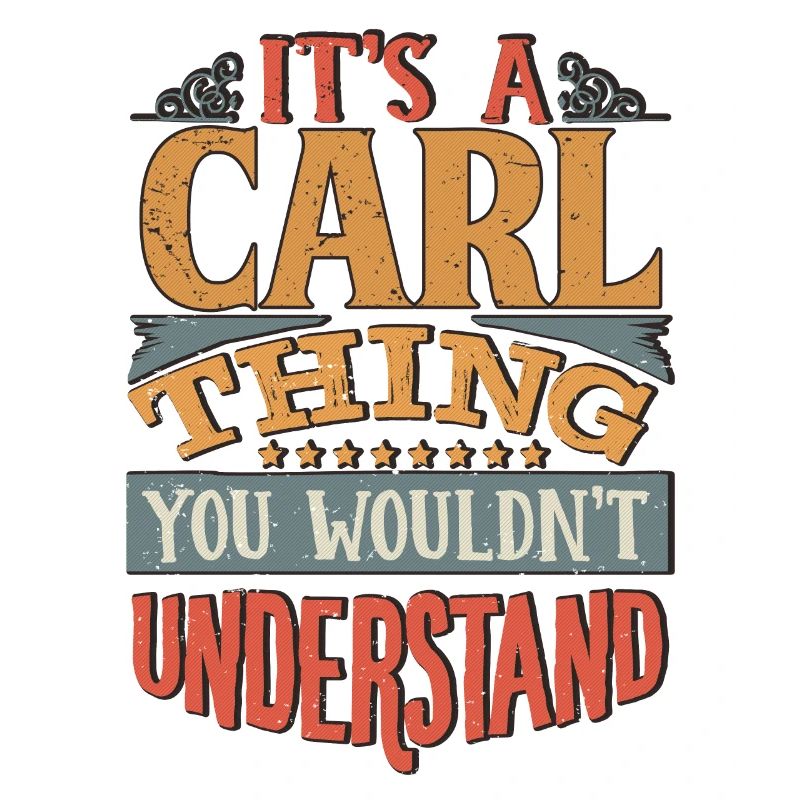 C’est une chose Carl que vous ne comprendriez pas - Carl