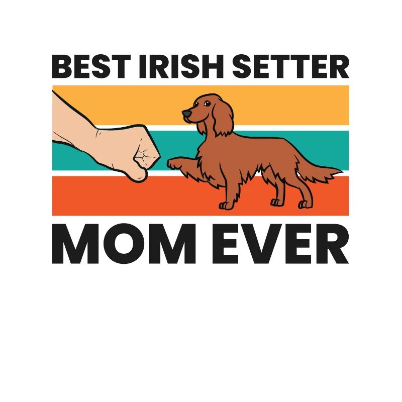 Beste Irish Setter-Mutter aller Zeiten