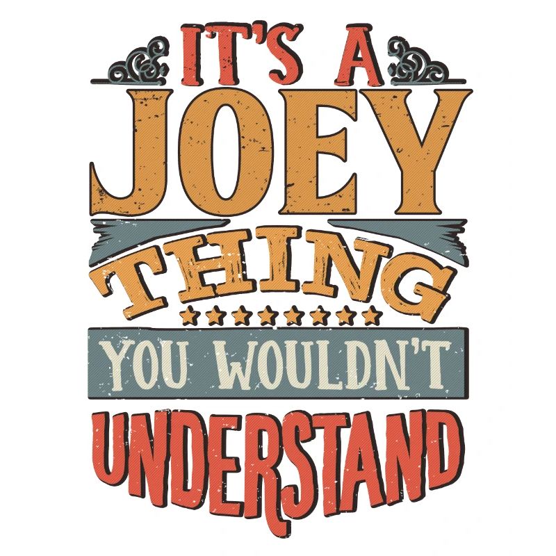 C’est une chose que vous ne comprendriez pas - Joey