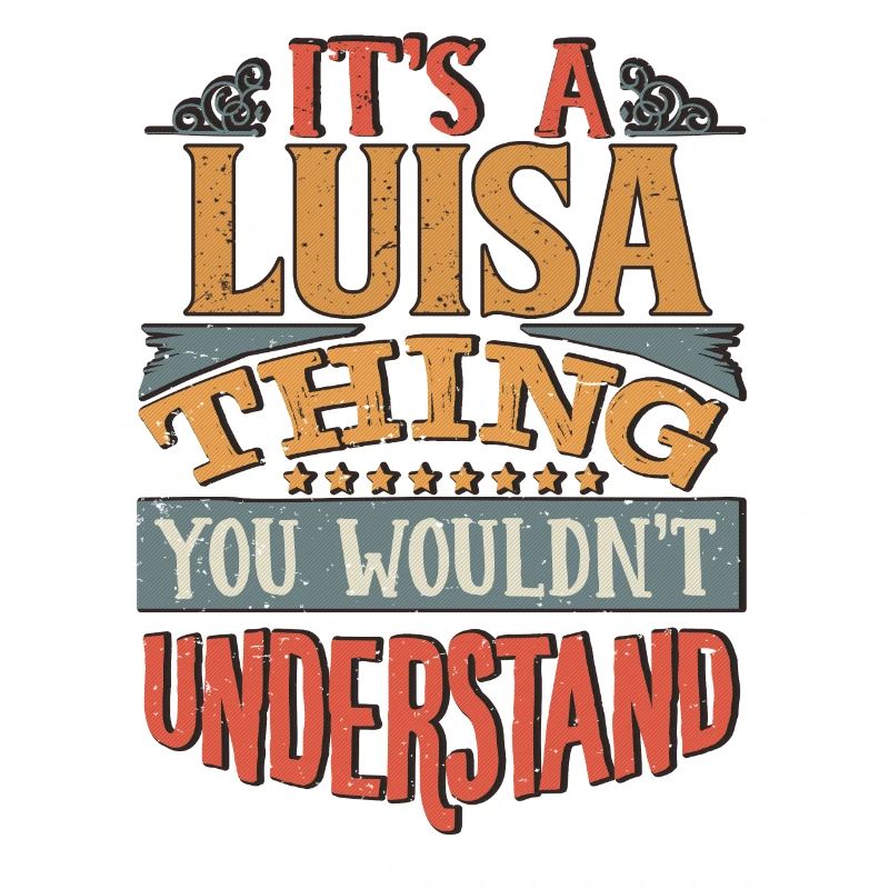 C’est une chose que vous ne comprendriez pas - Luisa