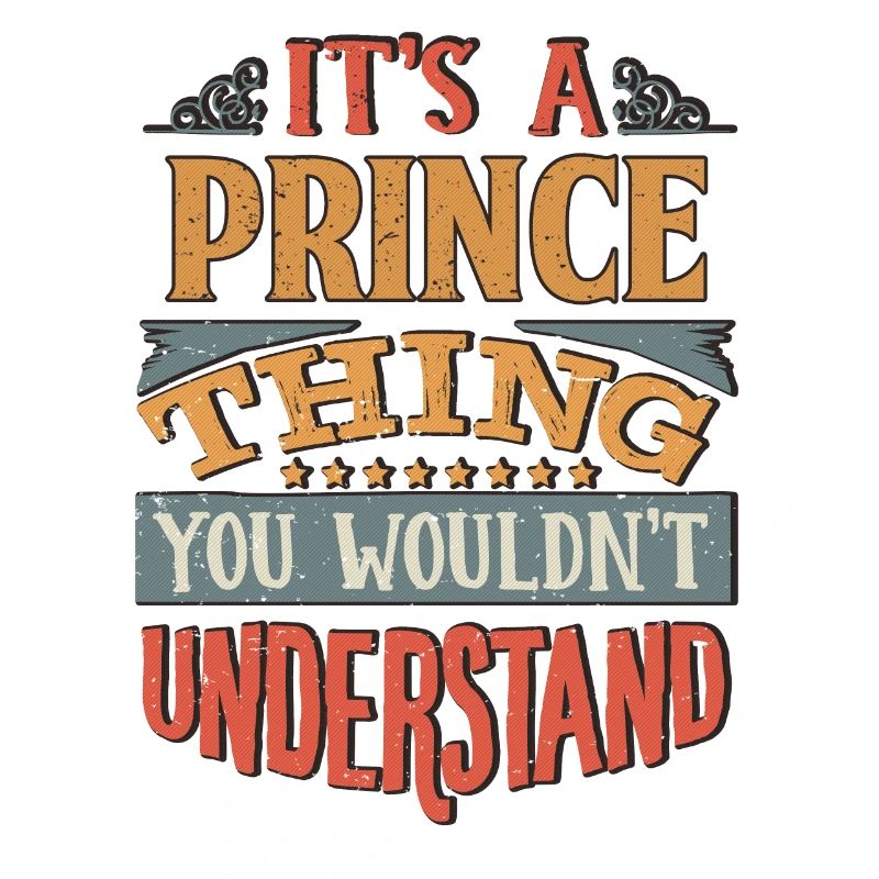 C’est une chose de prince que vous ne comprendriez pas -