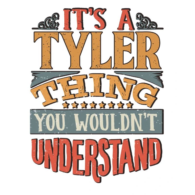 C’est une chose Tyler que vous ne comprendriez pas - Tyler