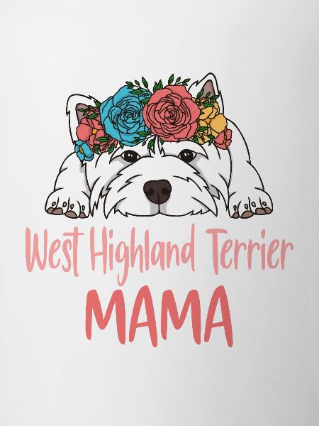 WEST HIGHLAND TERRIER MAMA