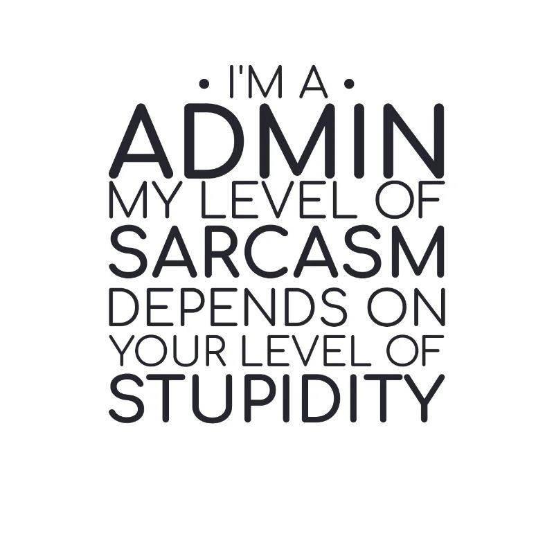"Admin Sarcasm | Admin"