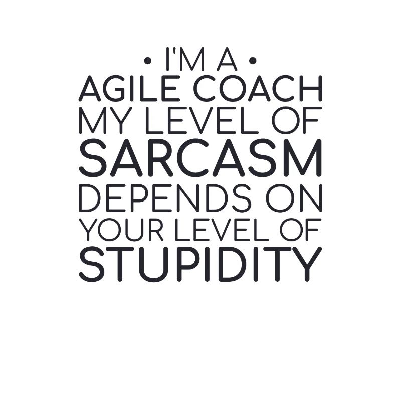 « Agile Coach Sarcasm | Agile »