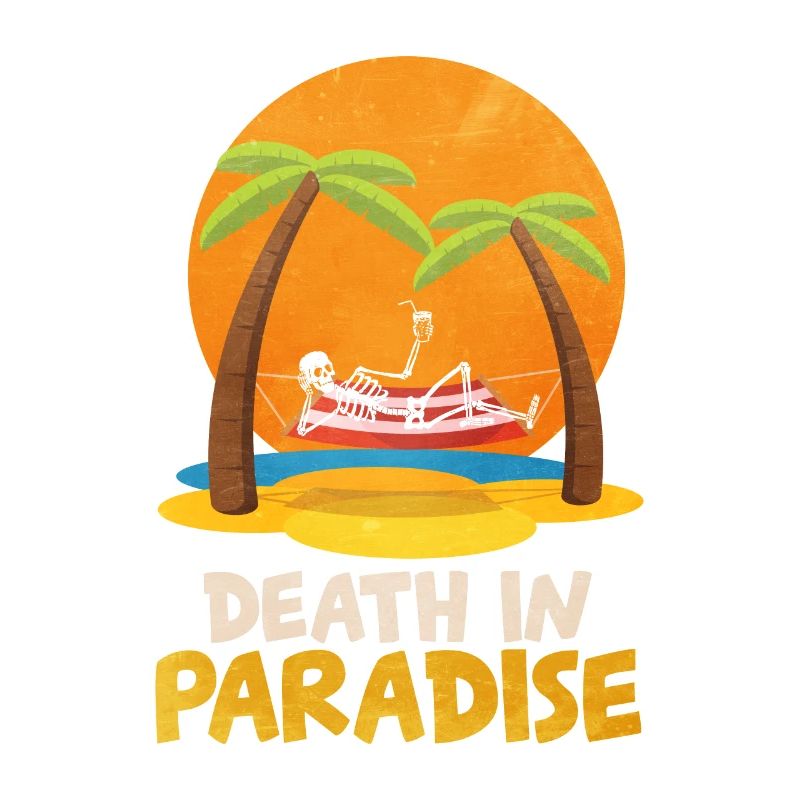 Death In Paradise Funny Skeleton Beach Vacation