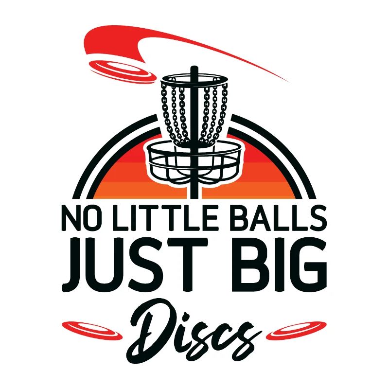 No Little Balls Just Big Discs Disc Golf Golfing