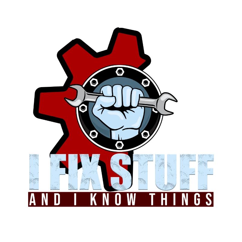 That's What I Do I Fix Stuff And I Know Things