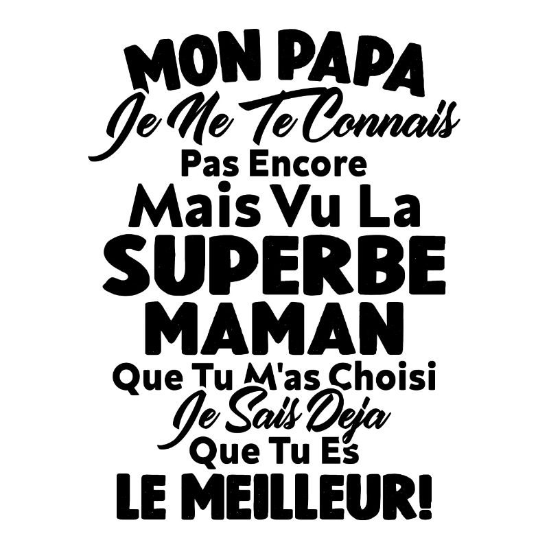Mon Papa Je Te Connais Pas Encore Cadeau Grossesse