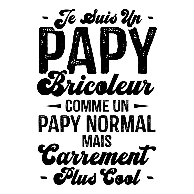 Papy bricoleur comme un papy normal