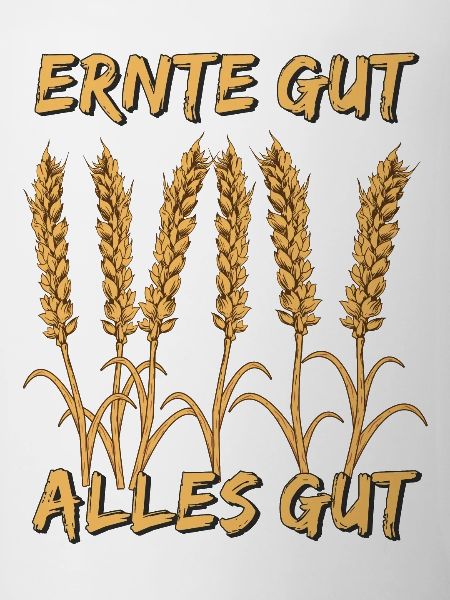ERNTE GUT ALLES GUT