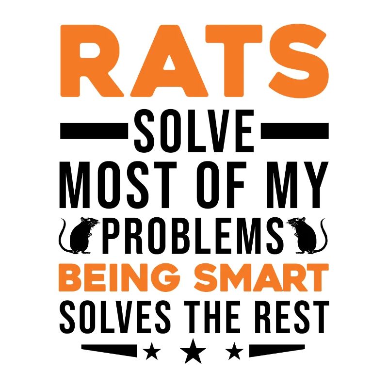 Rats solve most of my problems Ratte