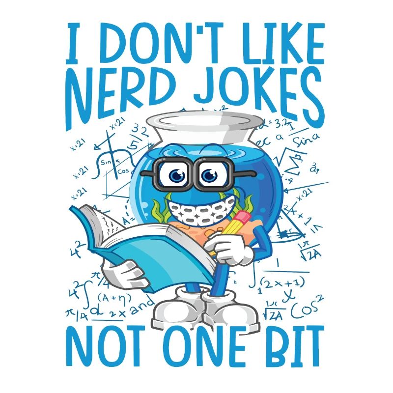 I Don't Like Nerd Jokes, Not One Bit - Wissenschaf