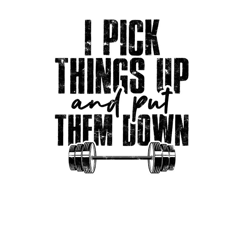 I Pick Things Up & Put Them Down Funny Workout -