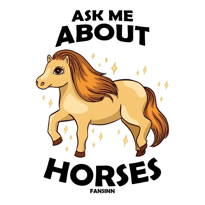Ask Me About Horses