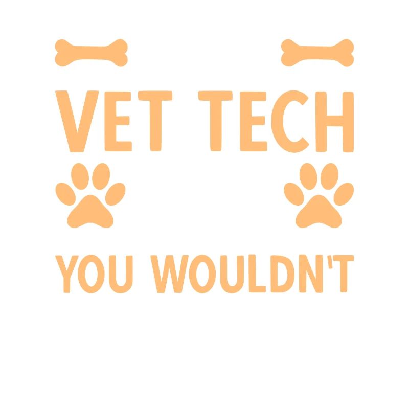 It's A Vet Tech Thing