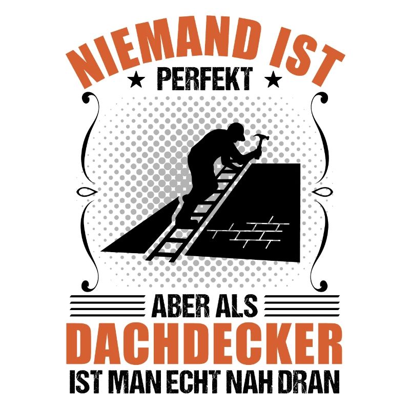 Dachdecker Beruf Lustiger Spruch Geschenk