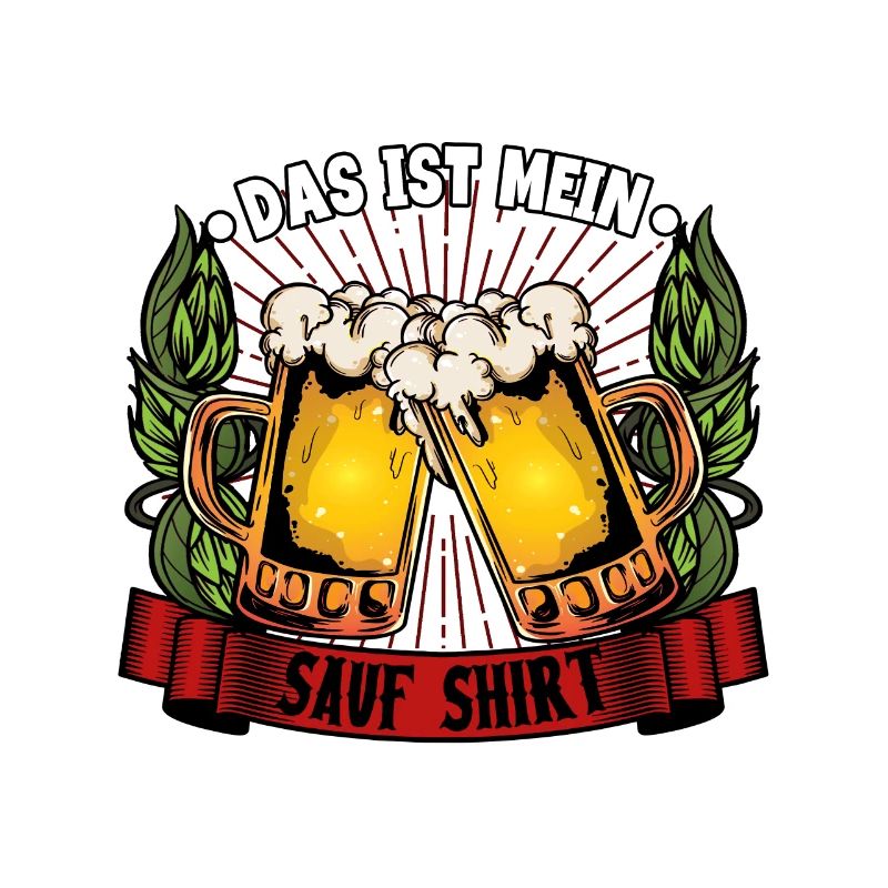 Das ist mein sauf Bier