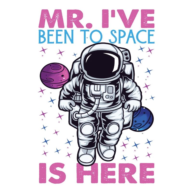 Mr. I've Been To Space Is Here - Astronaut Jokes