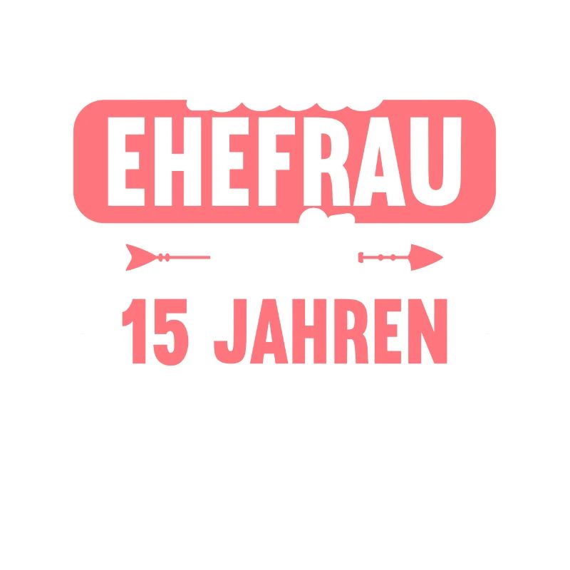Beste Ehefrau Bester Ehemann seit 15 Jahren