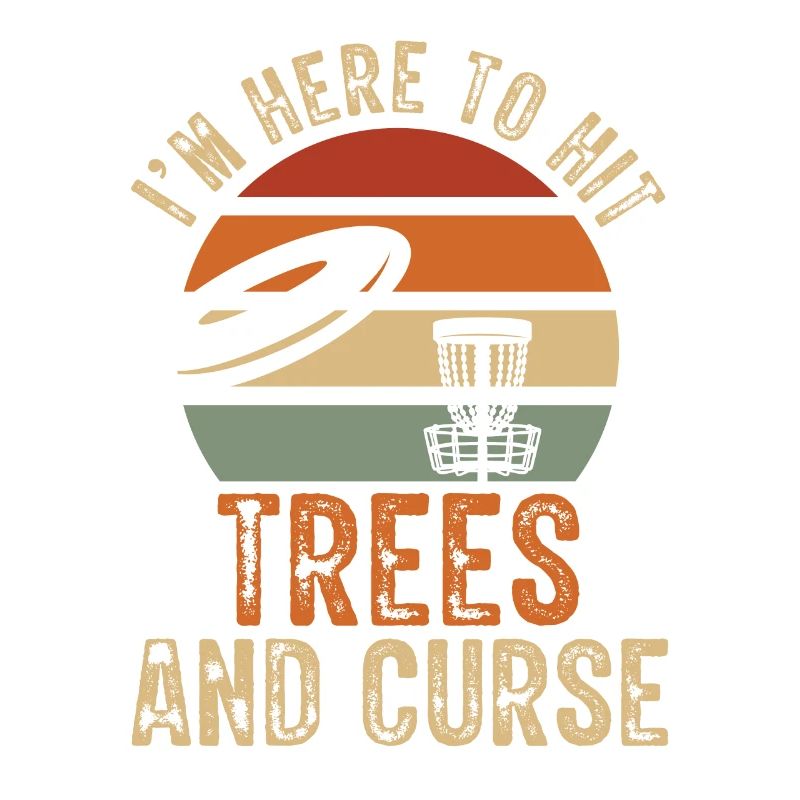 Ich Bin Hier, Um Trees Disc Golf Vintage Ultimate