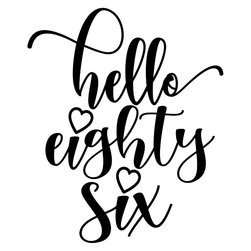 Bonjour Eighty Six Mignon 86 ans Anniversaire