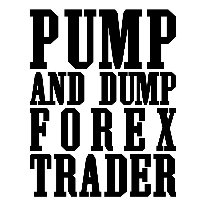 Pump And Dump Forex Trader Funny Trading