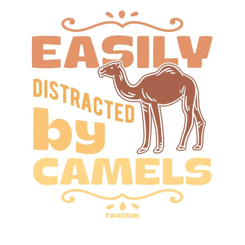 Easily Distracted By Camels