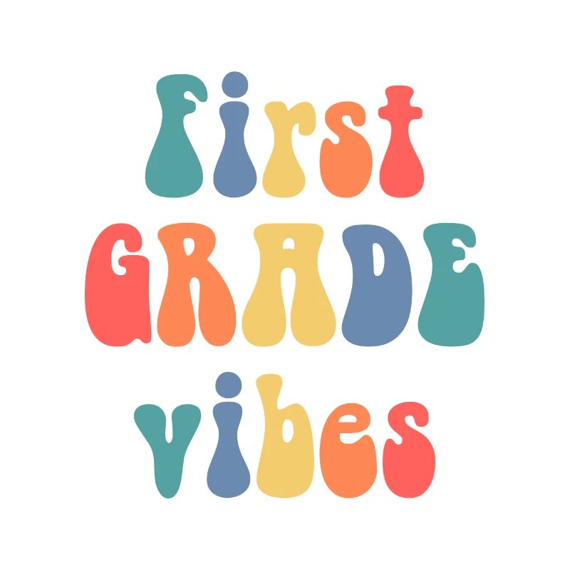 First grade vibes school graphic design