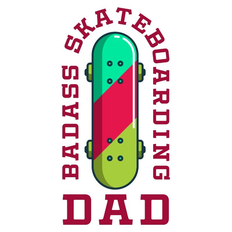 Skateboard Badass Skateboarding Dad