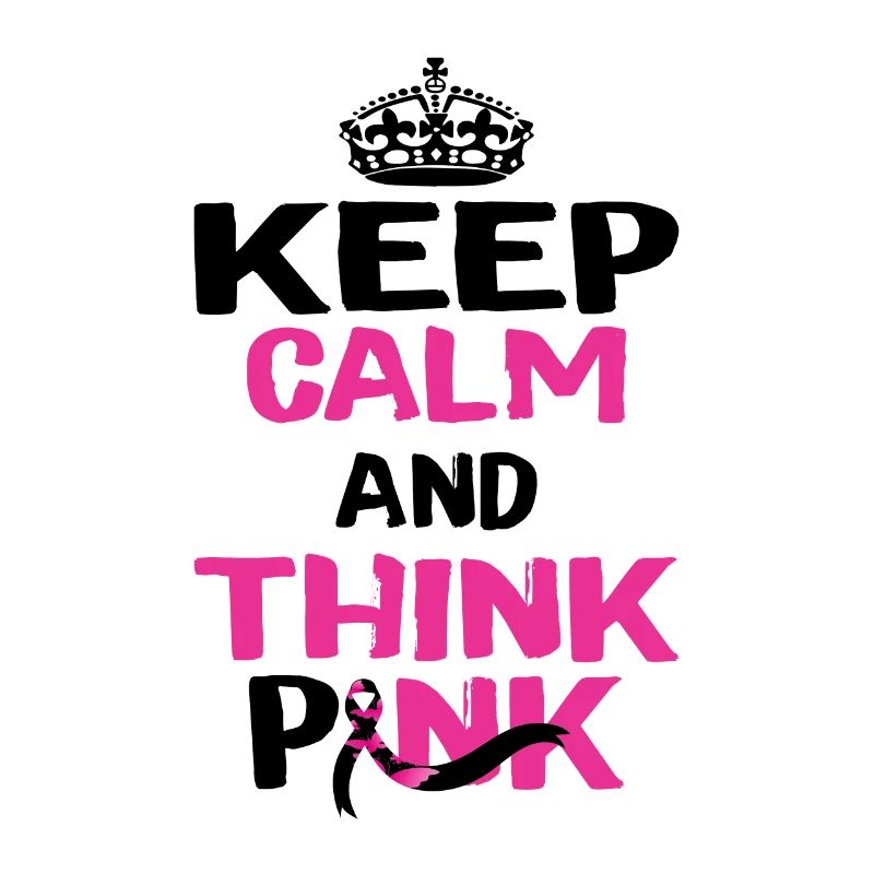 Keep calm and think pink