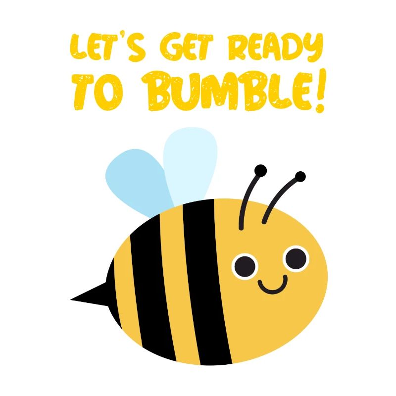 Préparons-nous à bumble!