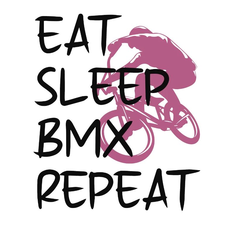 EAT SLEEP BMX REPEAT