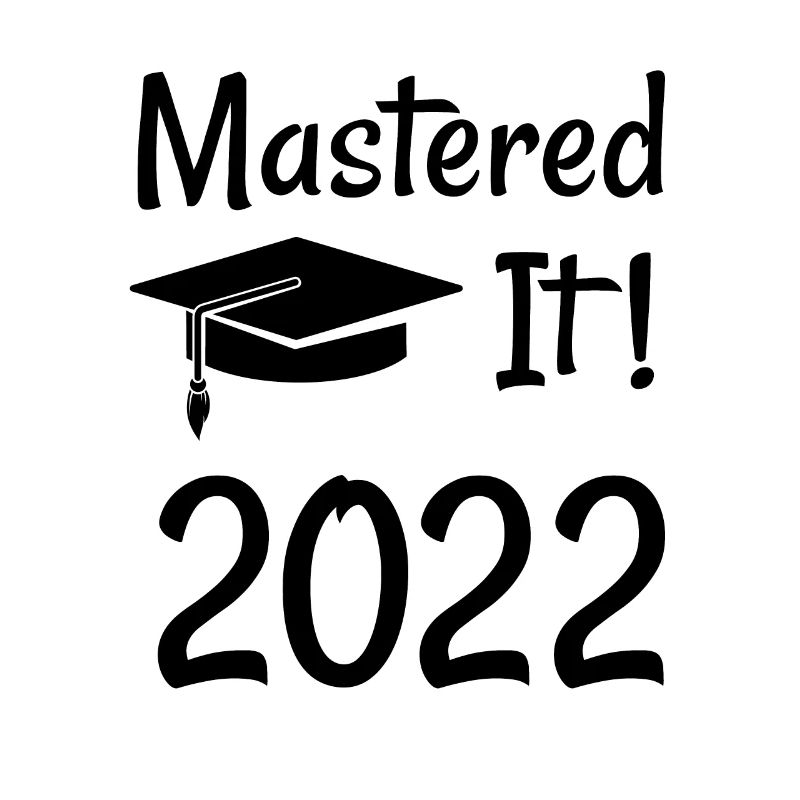 Master's Degree Gift 2022 MASTERED IT!