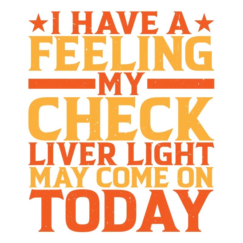 My Check Liver Light May Come On Today